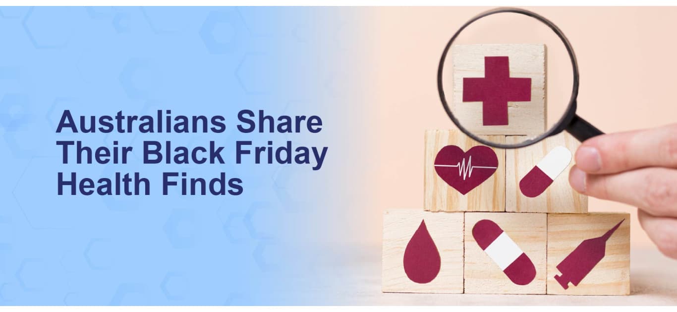 Australians Share Their Black Friday Health Finds