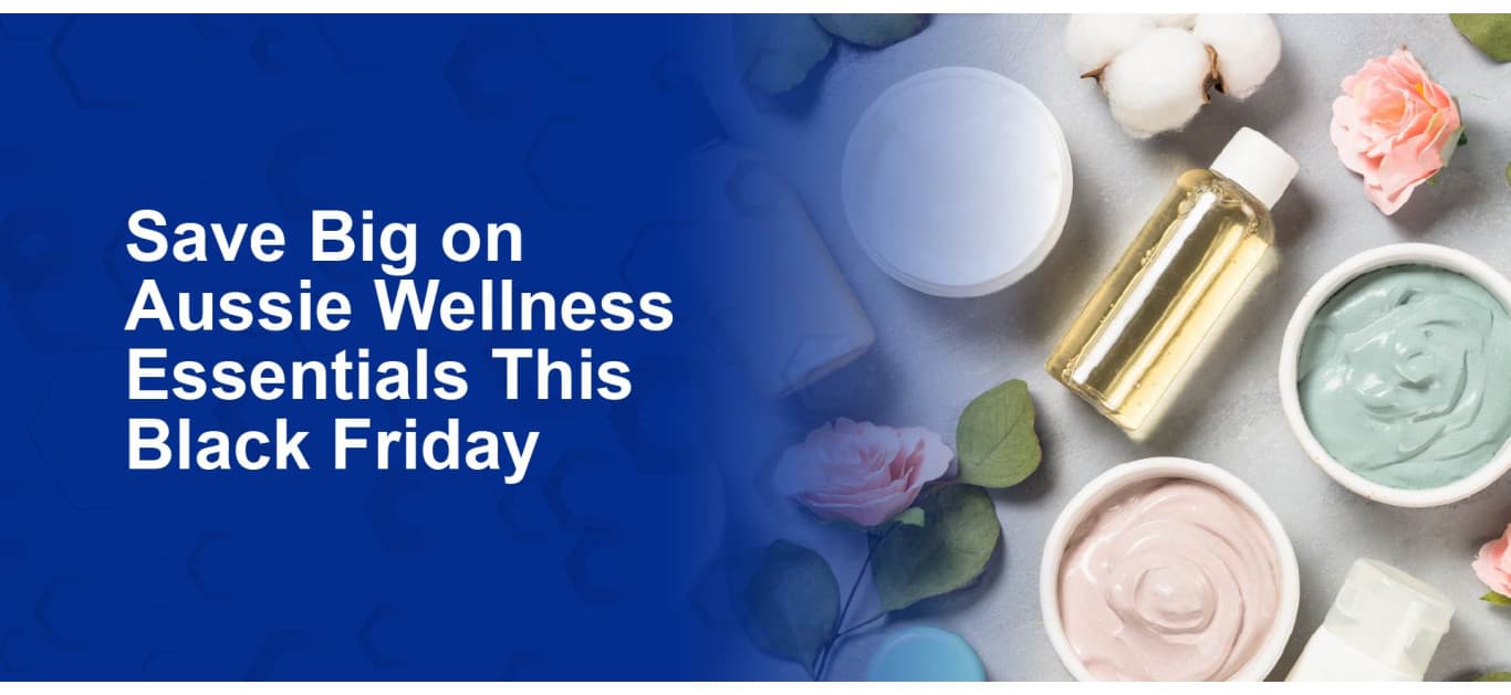 Save Big on Aussie Wellness Essentials This Black Friday