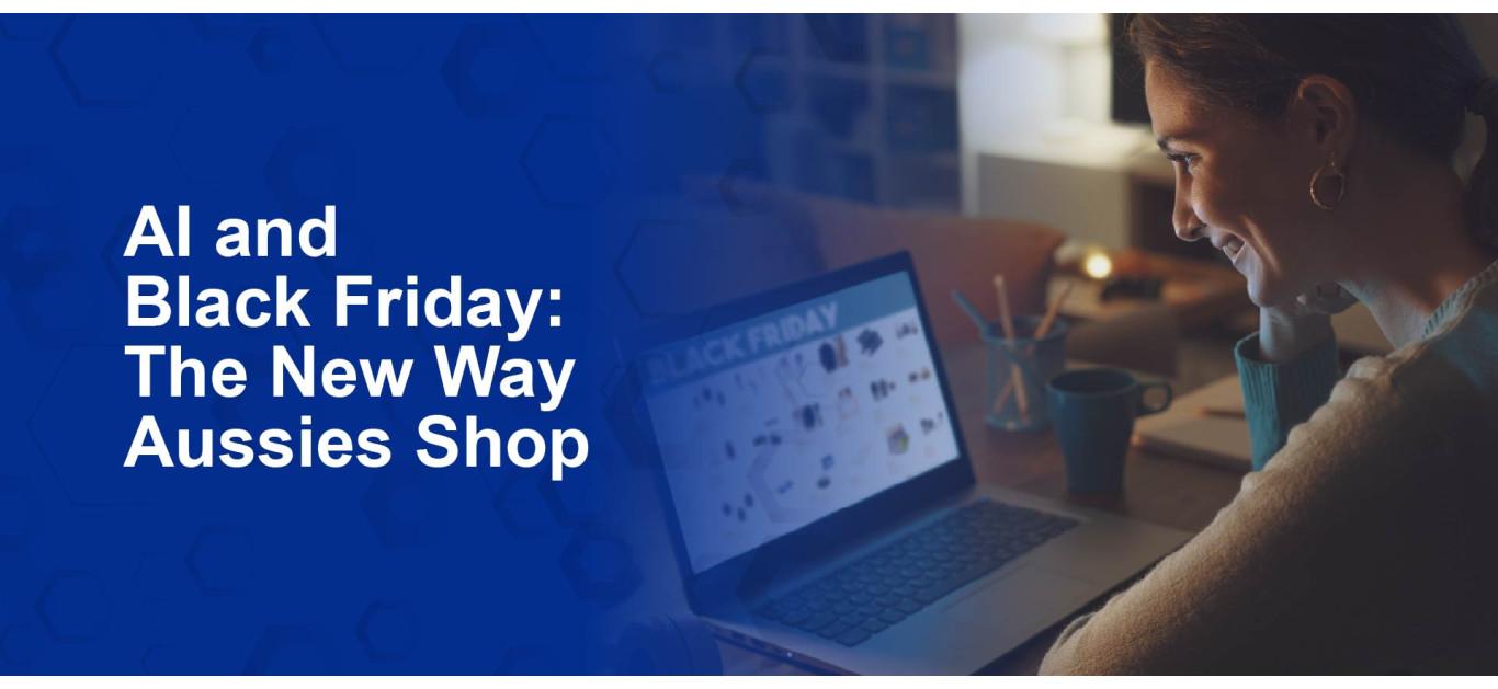 AI and Black Friday: The New Way Aussies Shop