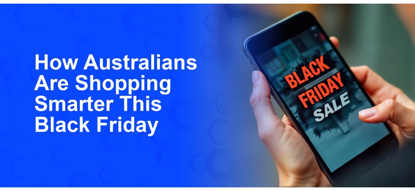 How Australians Are Shopping Smarter This Black Friday