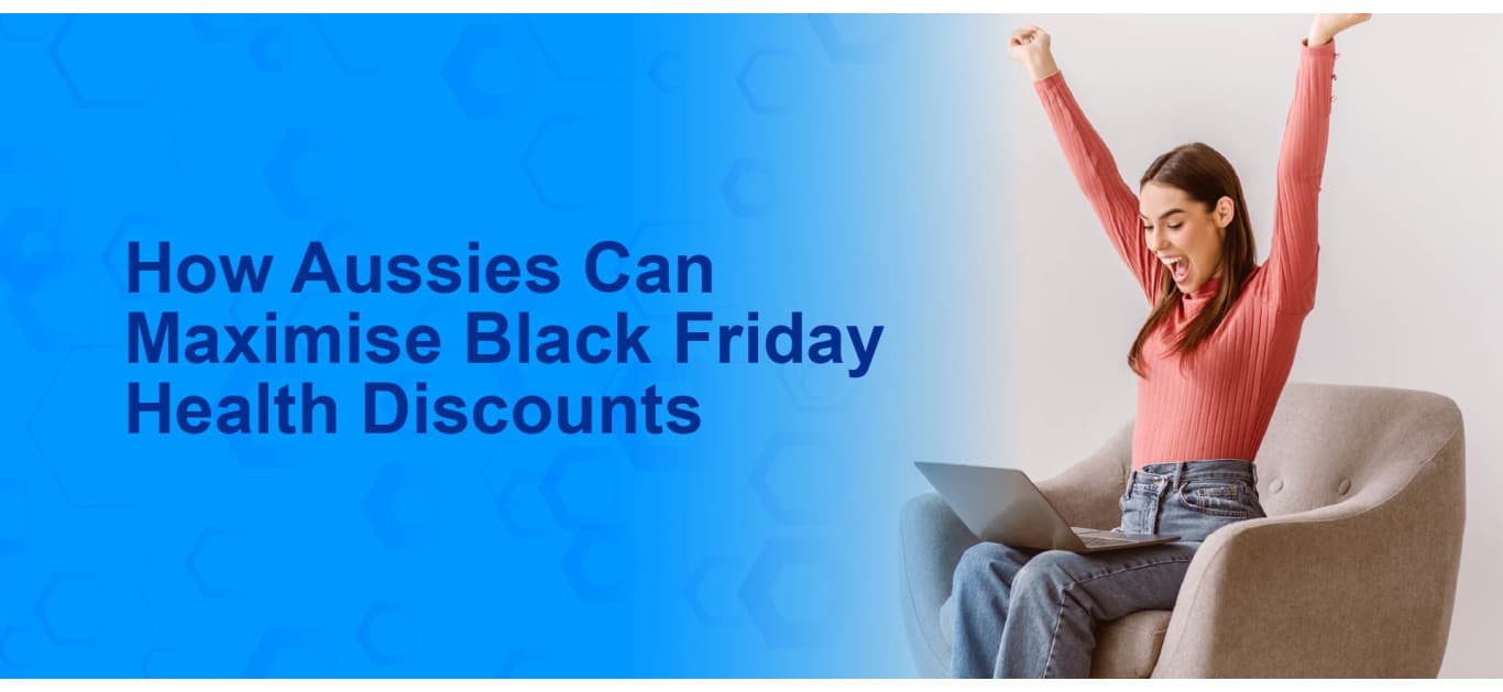 How Aussies Can Maximise Black Friday Health Discounts