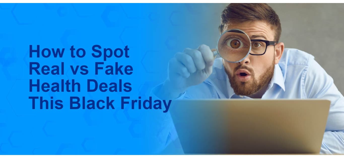 How to Spot Real vs Fake Health Deals This Black Friday