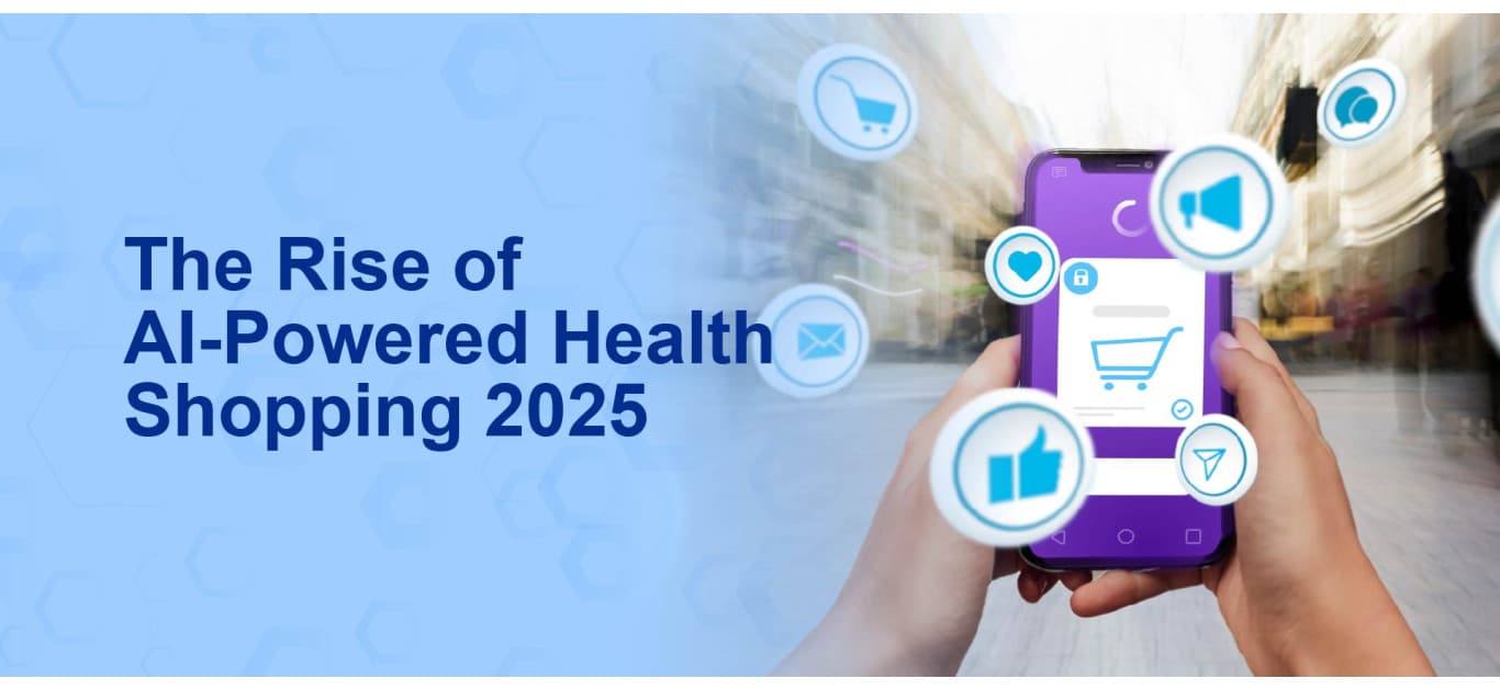 The Rise of AI-Powered Health Shopping 2025