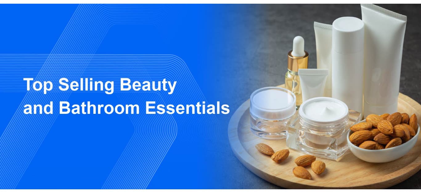 Top Selling Beauty and Bathroom Essentials
